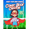 Kids Comic Book Creator: Creative Activity Book For Children To Make Comics, Characters and More