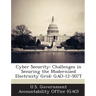 Cyber Security: Challenges in Securing the Modernized Electricity Grid: GAO-12-507T