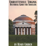 Charlottesville, Virginia: Historical Guide for Travelers