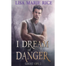I Dream of Danger