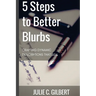 5 Steps to Better Blurbs: Crafting Dynamic Descriptions that Sell