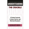 Understanding the Crucible: A Student Casebook to Issues, Sources, and Historical Documents