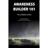 Awareness Builder 101