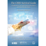 The Cmio Survival Guide: A Handbook for Chief Medical Information Officers and Those Who Hire Them, Second Edition
