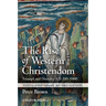 The Rise of Western Christendom: Triumph and Diversity, A.D. 200-1000