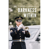 A Series of Flashbacks: Darkness Within: Darkness Within: Darkness Within: Darkness Within