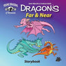 Dragons Far And Near: The Picture Book