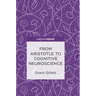 From Aristotle to Cognitive Neuroscience