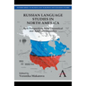 Russian Language Studies in North America: New Perspectives from Theoretical and Applied Linguistics