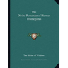 The Divine Pymander of Hermes Trismegistus