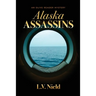 Alaska Assassins: An Olive Reader Mystery