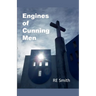 Engines of Cunning Men