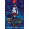 Demigods Academy - Year Two: (Young Adult Supernatural Urban Fantasy)