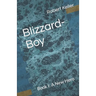 Blizzard-Boy: Book I: A New Hero