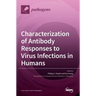 Characterization of Antibody Responses to Virus Infections in Humans
