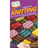 HowExpert Guide to Knitting: How to Knit Step by Step, Learn Knitting Skills, and Become a Better Knitter