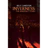 Inverness: The Barefoot Years