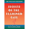 Secrets of the Flamingo Café