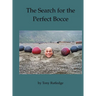 The Search for the Perfect Bocce