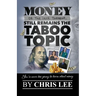 Money... Or the Lack Thereof... Still Remains the Taboo Topic