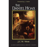 The Daniel Hoax: Who Wrote Daniel?