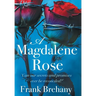 A Magdalene Rose: Can our secrets and promises ever be reconciled?