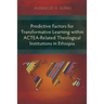 Predictive Factors for Transformative Learning within ACTEA-Related Theological Institutions in Ethiopia