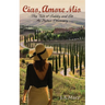 Ciao, Amore Mio...: The Tale of Gabby and Gio, An Italian Discovery