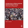 Conducting an Observational Epidemiological Study: From Idea to Publication