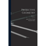 Projective Geometry; Volume 2
