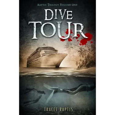 Dive Tour: Raptis Trilogy: Volume One
