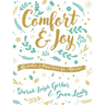 Comfort and Joy: Readings and Practices for Advent