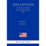 Truth in Lending (US Federal Reserve System Regulation) (FRS) (2018 Edition)