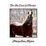 For the Love of Horses