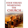 Four viruses weakening the church