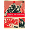 The Cold War in East Asia