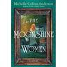 The Moonshine Women