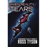 When Reality Tears: Terrifying Tales of Horror, Science Fiction, and the Supernatural