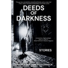 Deeds of Darkness: William Burton McCormick Short Story Collections