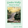 Garden Walks: Hand in Hand - Poems to Relax By