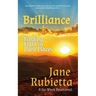 Brilliance: Finding Light in Dark Places