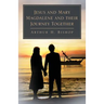 Jesus and Mary Magdalene and their Journey Together