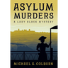 Asylum Murders: A Lady Black Mystery