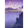 Beyond Surviving: A Compilation of Stories from Survivors of Suicide Loss