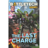 BattleTech Legends: The Last Charge