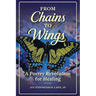 From Chains to Wings: A Poetry Revolution for Healing