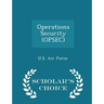 Operations Security (Opsec) - Scholar's Choice Edition