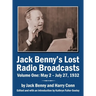 Jack Benny's Lost Radio Broadcasts Volume One: May 2 - July 27, 1932 (hardback)