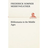 Bibliomania in the Middle Ages