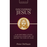 Discovering Jesus: A 40-Day Bible Study Through Scripture to Know the Son of God